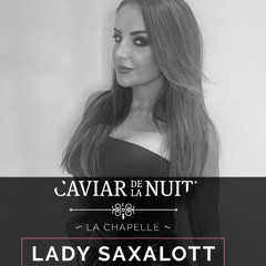 Caviar de la Nuit la Chapelle - Saxalott
