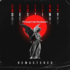 Destiny (Remastered)