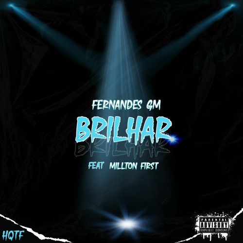 Brilhar feat Millton First