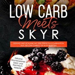 Low Carb meets Skyr: Gesund und schlank mit der perfekten Kombination aus 100 Low-Carb & 100 Skyr