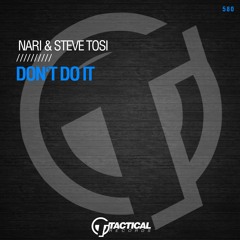 Don't Do It - Nari & Steve Tosi