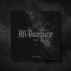 Afi Vázquez - XXVI (Pack Free 2025) DESCARGA GRATIS EN EL BOTON BUY:
