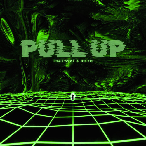P u l l  U p [W/RIKYU]