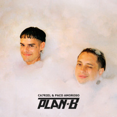 Ca7riel & Paco Amoroso: La Que Puede, Puede (Plan-B Remix)