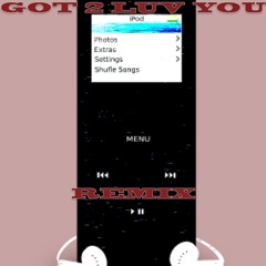 Got 2 Luv U Remix (Sean Paul) Techno / Trance / Eurodance / Bounce