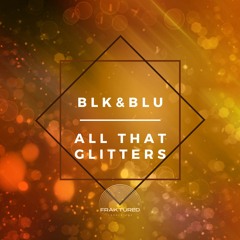 BLK&BLU - All That Glitters