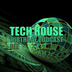 Tech House 2021 Birthday Podcast #7 Dj DEE Tech House