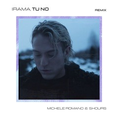 Irama - Tu No (5hours & Michele Romano Remix) [CON FILTRO BASSO PER COPYRIGHT]