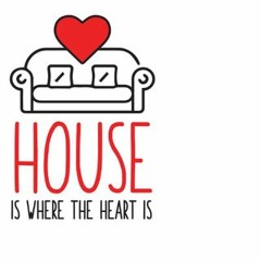 House is Where the Heart is - Guest Mix