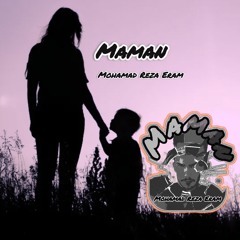 MOHAMAD REZA ERAM maman.mp3