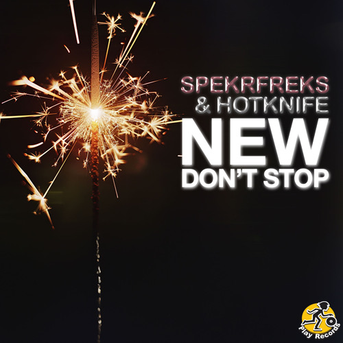 [PREV] Spekrfreks & Hotknife / Don't Stop