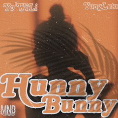 Hunny Bunny ft 907TUNEZ (prod GC BEATS)