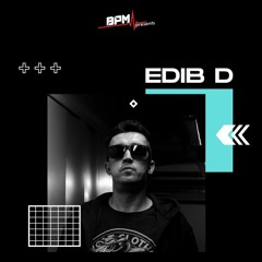Edib D (BPM - After hours).mp3