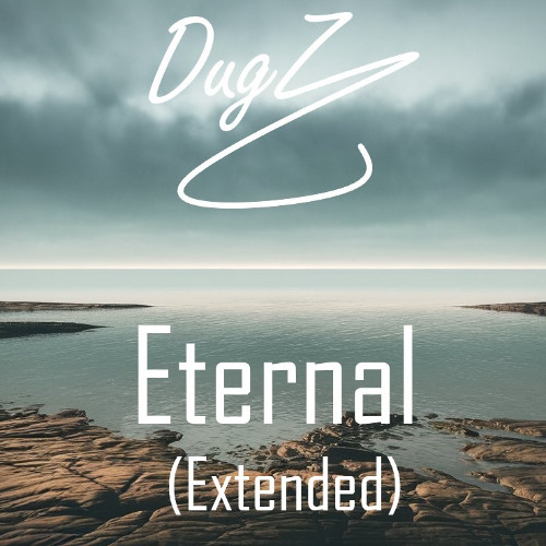 Stream Eternal (extended) by DugZ | Listen online for free on SoundCloud