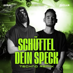 Peter Fox - Schüttel Deinen Speck (SARIAN & KXXMA Techno Remix)