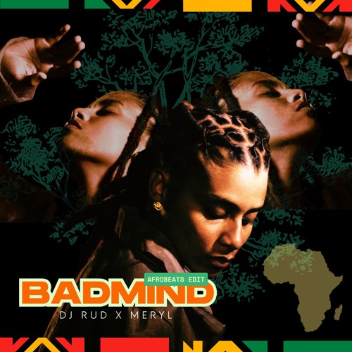 DJ RUD x Meryl - Badmind - Afrobeats version