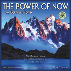 [ACCESS] PDF 📜 The Power of Now 2018 Wall Calendar: A Year of Inspirational Quotes b