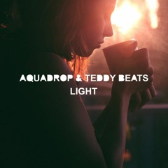 Aquadrop x Teddy Beats - Light