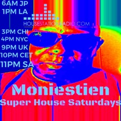 Moniestien Super House Saturdays 03 27 21 Edited For HSR