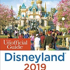 VIEW PDF EBOOK EPUB KINDLE Unofficial Guide to Disneyland 2019 (The Unofficial Guides) by  Seth Kube