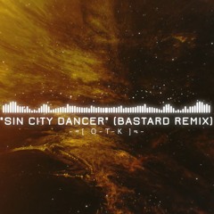 O-T-K - Sin City Dancer (2025 / Live Remix / Bastard Remix / Progressive Psytrance Ambient)