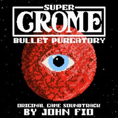 Super Crome: Bullet Purgatory ▶ Crestfallen