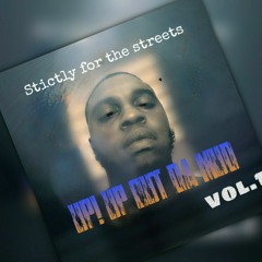YA DAWG THO(FAST) Up Up Out The Mud! Strictly Streets Vol.1