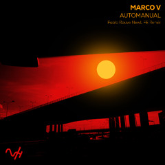 Marco V - Automanual (Pablo Rouve NewLIFE Remix) UNRELEASED