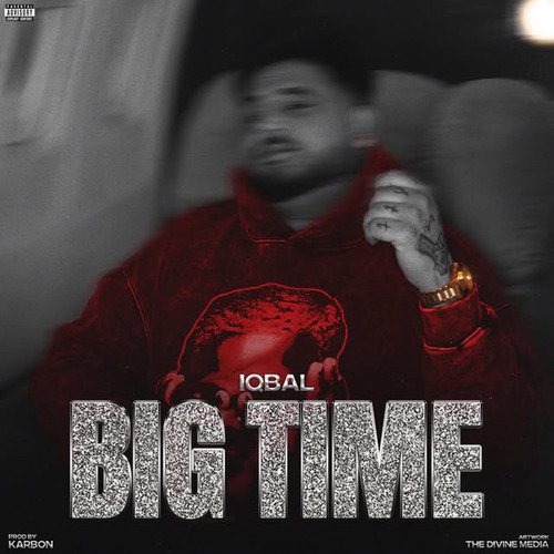 BIG TIME - IQBAL