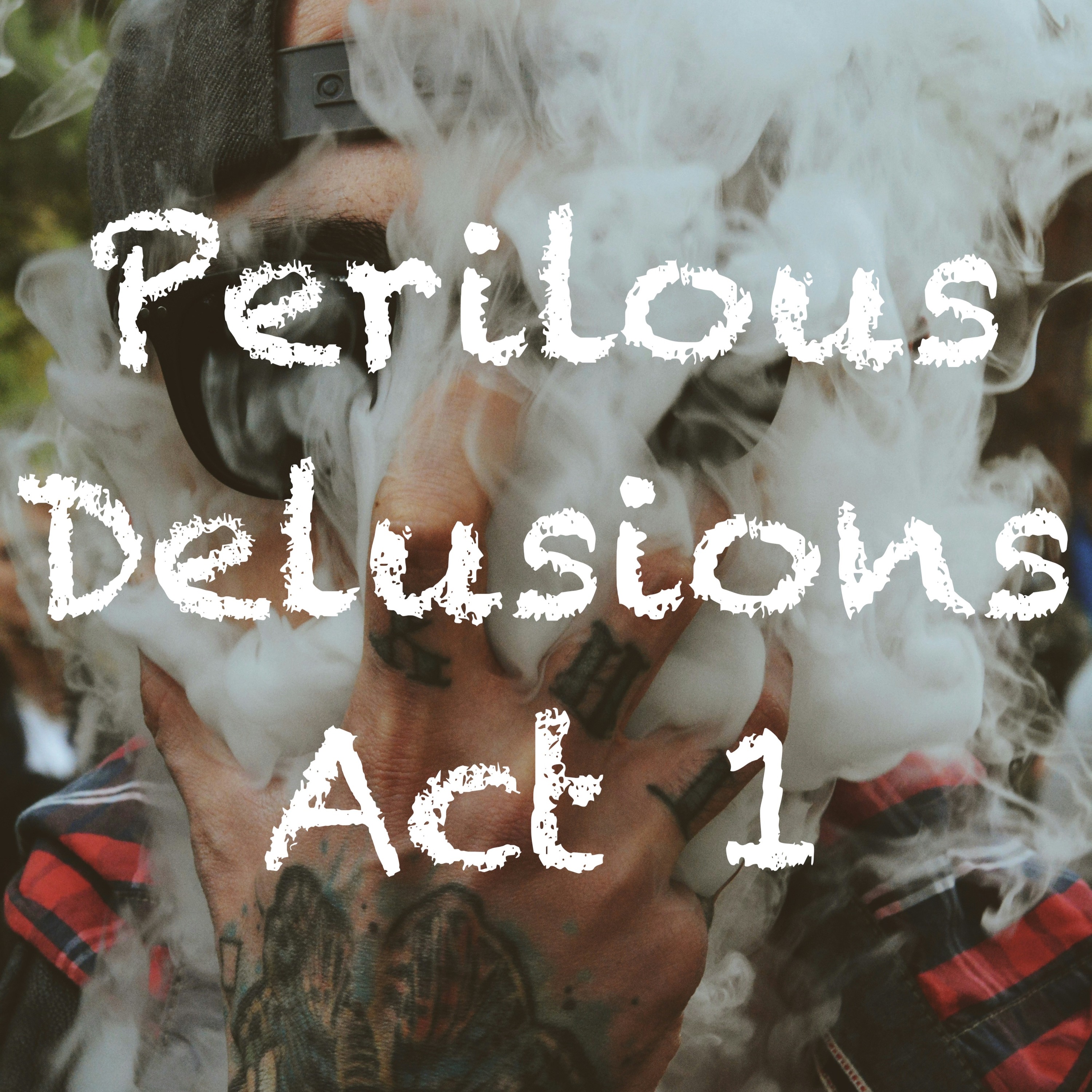 Perilous Delusions Act 1 episode artwork