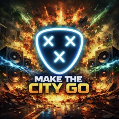 Make the City Go Boom