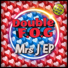 HOTDIGIT108 Double F.O.G. - Mrs J EP (Previews)