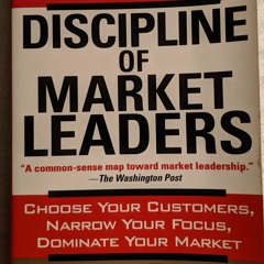 Kindle (online PDF) The Discipline of Market Leaders: Choose Your Customers, Narrow Your F