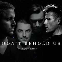 Axwell Λ Ingrosso X Kaskade & CID - Don't Behold Us (TO3I Edit)