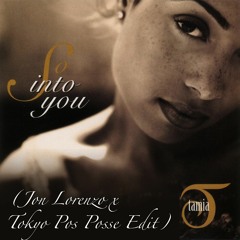 Tamia - So Into You (Jon Lorenzo x Tokyo Pose Posse Edit)