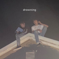 drowning ft Jaylon Phillips