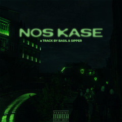 NOS KASE FT. SIPPER