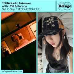 TOHA Radio Takeover - LYM & Kerena - 13 Sep 2025