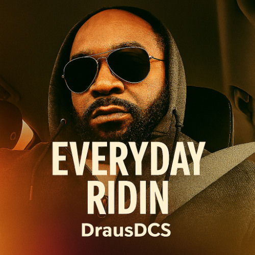 Everyday Ridin (Produced by Keypusherz)