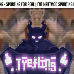 Sporting for Real (FNF MATT MOD SPORTING REMIX)