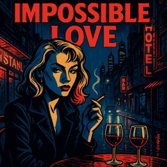 Impossible Love