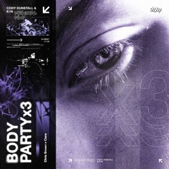 Chris Brown X Ciara - BODY PARTYx3 (K1N & CODY DUNSTALL Festival Flip) (RADIO EDIT)