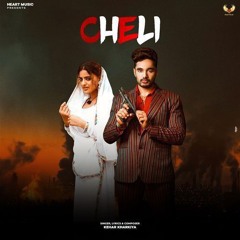 Cheli - Kehar Kharkiya.m4a