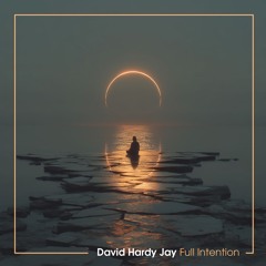 David Hardy Jay - Full Intention