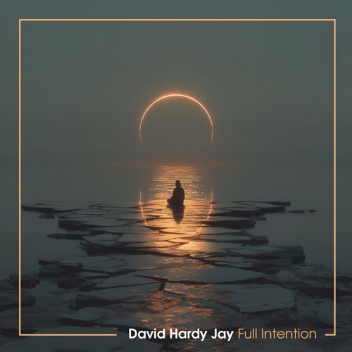 David Hardy Jay - Full Intention