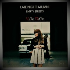 Late Night Alumni - Empty Streets - Victor Roger Groovedit 2021