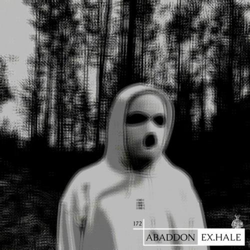 Abaddon Podcast 172 X Ex.Hale
