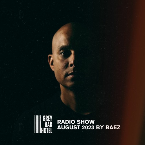 Grey Bar Hotel Label Show by baez / August 2023
