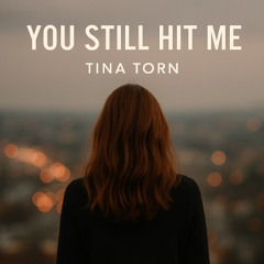 You Still Hit Me