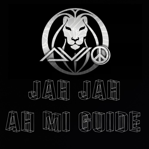 Avio - Jah Jah Ah Mi Guide
